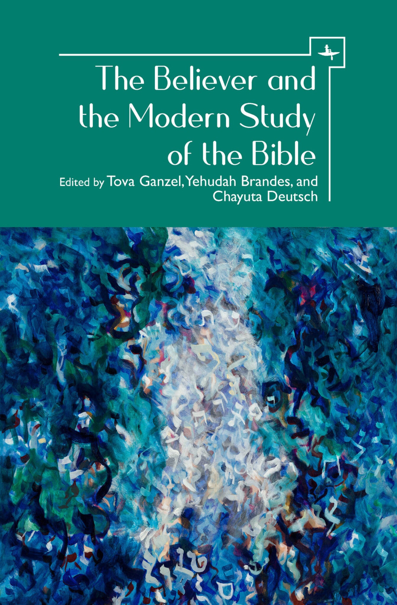 Cover image for The Believer and the Modern Study of the Bible ISBN 9781644692578